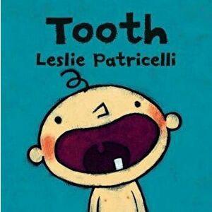 Tooth, Hardcover - Leslie Patricelli imagine