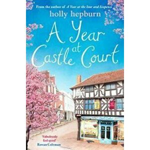 Year at Castle Court, Paperback - Holly Hepburn imagine