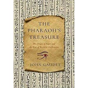Pharaoh's Treasure, Paperback - John Gaudet imagine