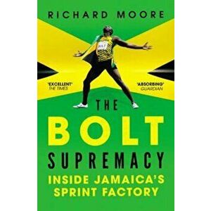 Bolt Supremacy, Paperback - Richard Moore imagine