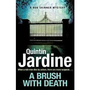 Brush with Death (Bob Skinner series, Book 29), Paperback - Quintin Jardine imagine