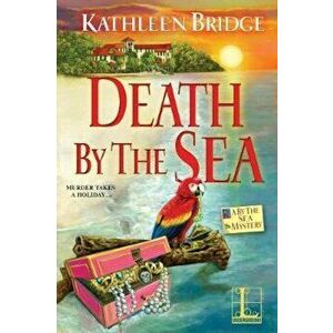 Death by the Sea, Paperback - Kathleen Bridge imagine