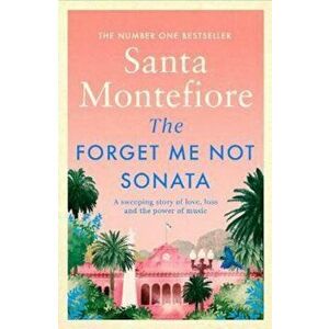 Forget-Me-Not Sonata, Paperback - Santa Montefiore imagine