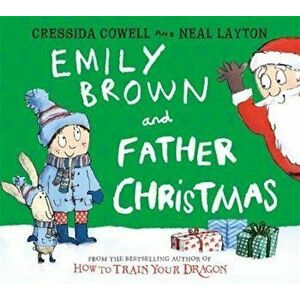Emily Brown and Father Christmas, Hardcover - Cressida Cowell imagine