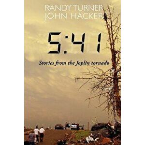 5: 41: Stories from the Joplin Tornado, Paperback - Randy Turner imagine