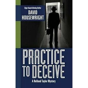 Practice to Deceive, Paperback - David Housewright imagine