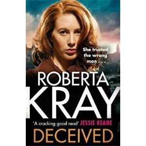 Deceived, Hardcover - Roberta Kray imagine