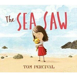 Sea Saw, Paperback - Tom Percival imagine