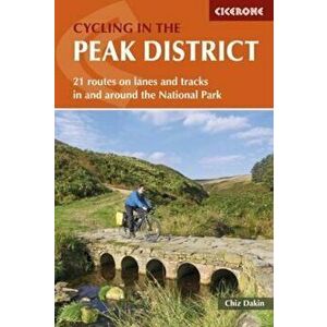 Cycling in the Peak District, Paperback - Chiz Dakin imagine