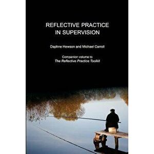 Reflective Practice in Supervision, Paperback - Daphne Hewson imagine
