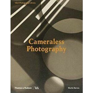 Cameraless Photography, Hardcover - Martin Barnes imagine
