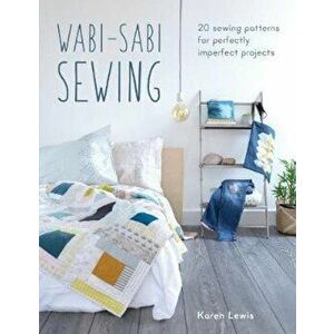 Wabi-Sabi Sewing, Paperback - Karen Lewis imagine