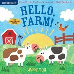 Indestructibles: Hello, Farm!, Hardcover - Amy Pixton imagine