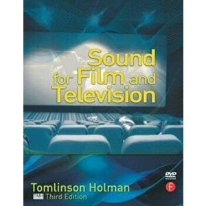 Sound for Film and Television, Paperback - Tomlinson Holman imagine