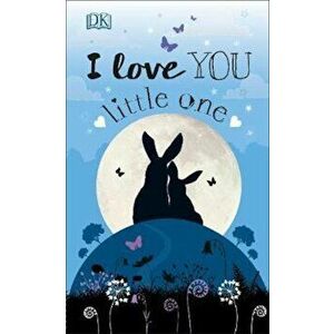 I Love You Little One, Hardcover - *** imagine