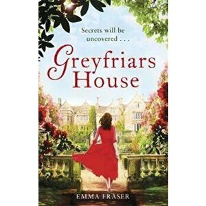 Greyfriars House, Paperback - Emma Fraser imagine