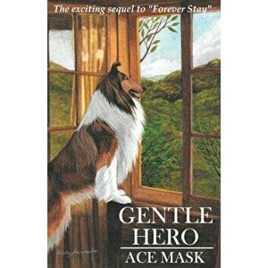 Gentle Hero, Paperback - Ace Mask imagine