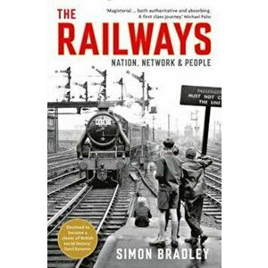 Railways, Paperback - Simon Bradley imagine