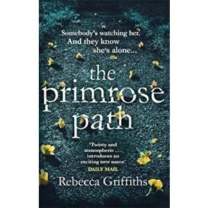 Primrose Path, Paperback - Rebecca Griffiths imagine