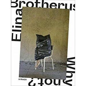 Elina Brotherus (Bilingual edition). Why Not?, Hardback - Ingo Clauss imagine