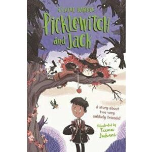 Picklewitch and Jack, Paperback - Claire Barker imagine