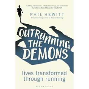 Outrunning the Demons, Hardcover - Phil Hewitt imagine