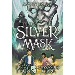 The Silver Mask, Paperback - Holly Black imagine