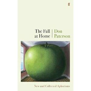 Fall at Home, Hardcover - Don Paterson imagine