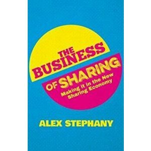 Business of Sharing, Hardcover - Alex Stephany imagine