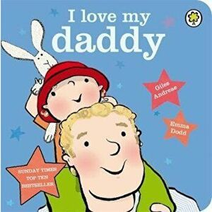 I Love My Daddy Board Book imagine