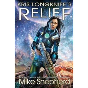Kris Longknife's Relief: Grand Admiral Santiago on Alwa Station, Paperback - Mike Shepherd imagine