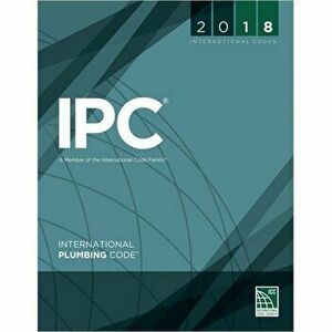 2018 International Plumbing Code, Paperback - International Code Council imagine