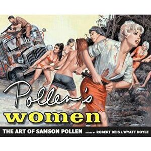 Pollen's Women: The Art of Samson Pollen, Hardcover - Samson Pollen imagine