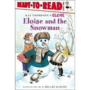 Eloise and the Snowman, Paperback - Kay Thompson imagine