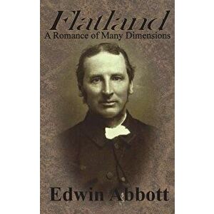 Flatland: A Romance of Many Dimensions, Hardcover - Edwin Abbott imagine