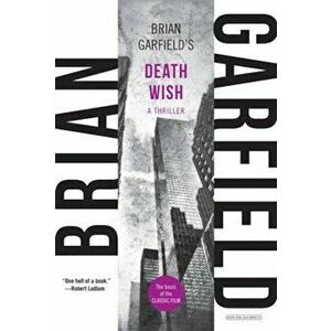 Death Wish, Paperback - Brian Garfield imagine