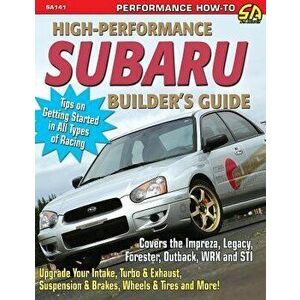 High-Performance Subaru Builder's Guide, Paperback - Jeff Zurschmeide imagine