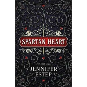 Spartan Heart: A Mythos Academy Novel, Paperback - Jennifer Estep imagine