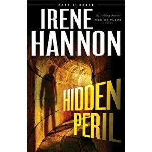 Hidden Peril, Paperback - Irene Hannon imagine