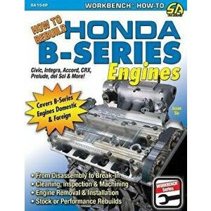 How to Rebuild Honda B-Series Engines, Paperback - Jason Siu imagine