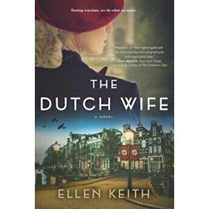 The Dutch Wife, Paperback - Ellen Keith imagine