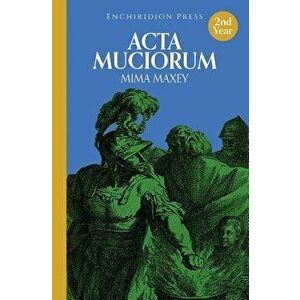 ACTA Muciorum (Latin), Paperback - Mima Maxey imagine
