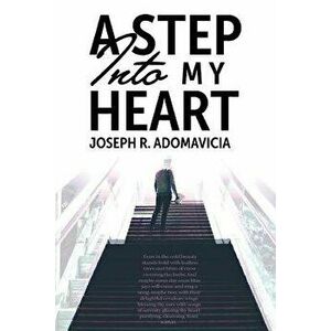 A Step Into My Heart: Blackout Edition, Paperback - Joseph R. Adomavicia imagine