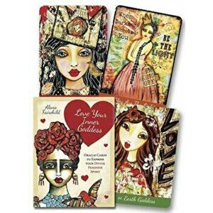 Love Your Inner Goddess Cards: An Oracle to Express Your Divine Feminine Spirit - Alana Fairchild imagine