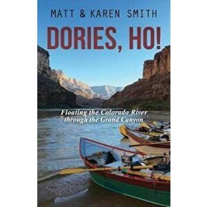 Dories, Ho!, Paperback - Matt Smith imagine