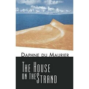 House on the Strand, Paperback - Daphne du Maurier imagine