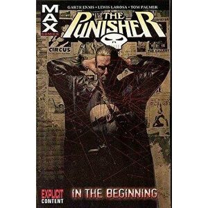 Punisher Max - Volume 1: In the Beginning, Paperback - Garth Ennis imagine