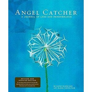 Angel Catcher: A Journal of Loss and Remembrance - Kathy Eldon imagine