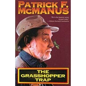 The Grasshopper Trap, Paperback - Patrick F. McManus imagine