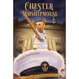 Chester Midshipmouse, Paperback - Susan Weisberg imagine
